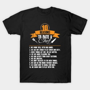 10 reasons to date a chef T-Shirt